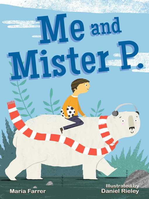 Title details for Me and Mister P. by Maria Farrer - Available